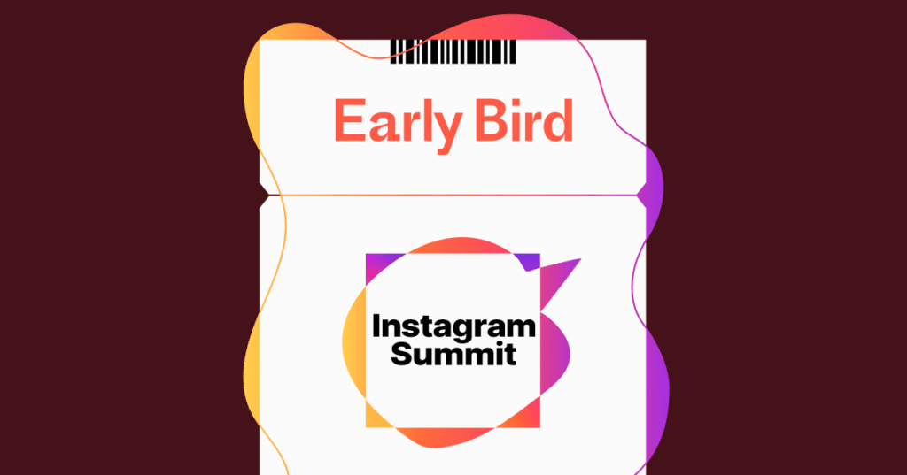 Early Bird tickets for Instagram Summit